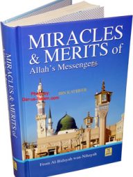 Miracles and Merits of Allah Messenger