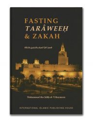 Fasting, Tarâweeh &amp; Zakâh