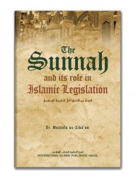 The Sunnah and Its Role in Islamic Legislation
