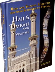 Hajj &amp; Umrah And Visitors (Full Color)