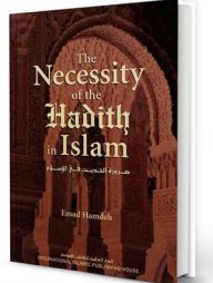 The Necessity of the Hadith in Islam