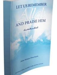 Let Us Remember Allah and Praise Him
