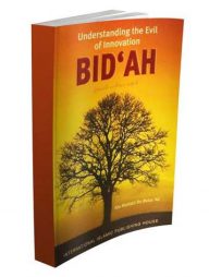 Bid'ah: Understanding the Evil of Innovation