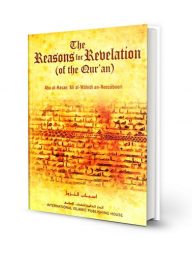 The Reasons for Revelation (of the Qur'an)