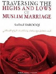 Traversing the Highs and Lows of Muslim Marriage