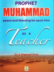 Prophet Muhammad As A Teacher