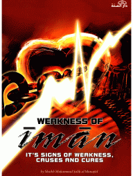 Weakness of Iman: It's Signs of Weakness, Causes and Cures
