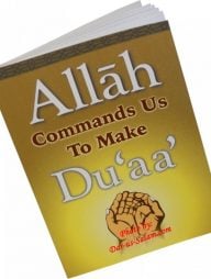 Allah Commands us to Make Duaa