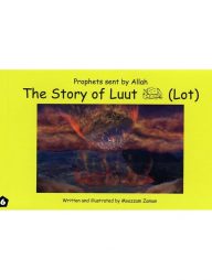 Prophets Sent by Allah - The Story of Luut (Lot)