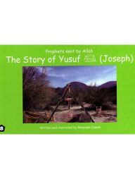 Prophets Sent by Allah - The Story of Yusuf (Joseph)