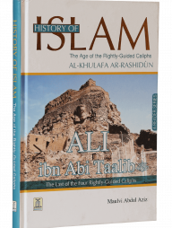 History of Islam - Ali Ibn Abi Taalib