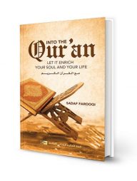 Into the Quran: Let It Enrich Your Soul &amp; Your Life
