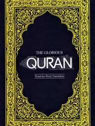The Glorious Quran - Word for Word Translation
