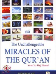 The Unchallengeable Miracles of the Quran
