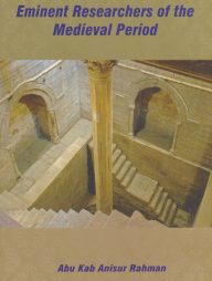 Eminent Researchers of the Medieval Period