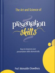 The Art and Science of Presentation Skills