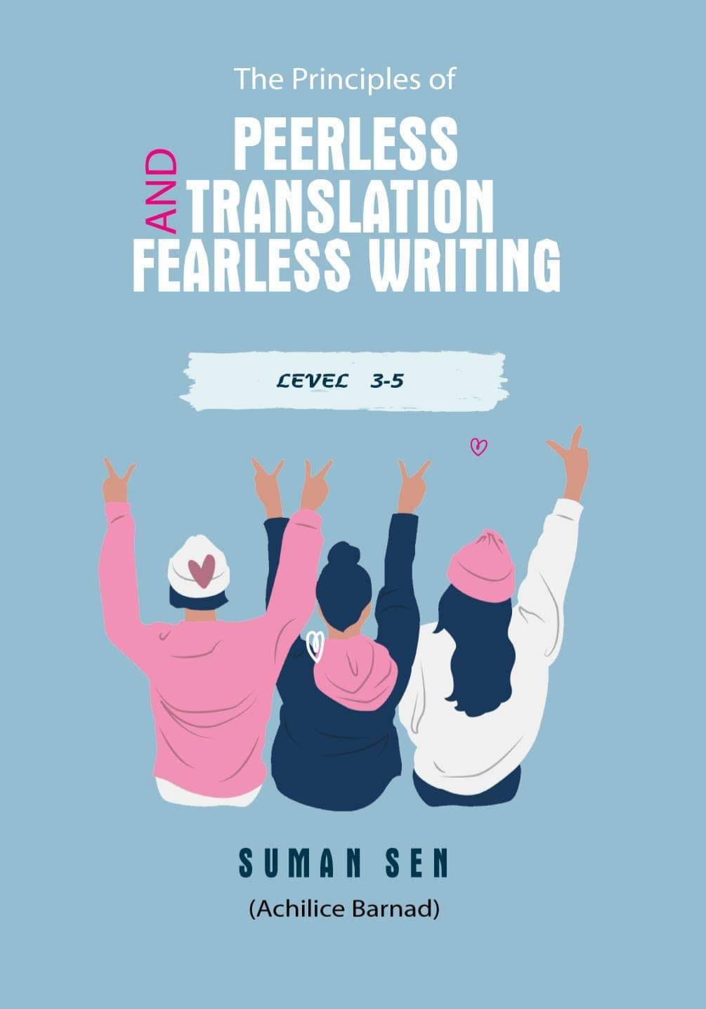 The Principles of Peerless Translation and Fearless Writing (Level15
