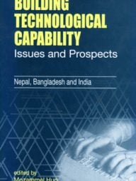 Building Technological Capability Issues and Prospects - Nepal, Bangladesh and India