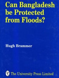 Can Bangladesh be Protected from Floods