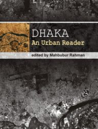 Dhaka An Urban Reader