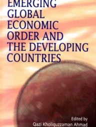 Emerging Global Economic Order and the Developing Countries