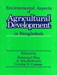 Environmental Aspects of Agricultural Development in Bangladesh