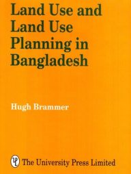 Land Use and Land Use Planning in Bangladesh