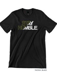 T-Shirt : THCD34 Stay Humble