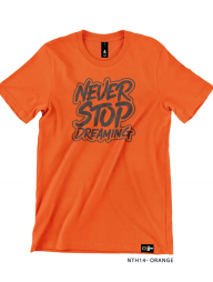 T-Shirt : NTH14 Never Stop Dreaming
