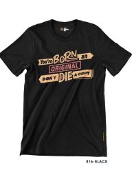 T-Shirt : THCR16 You’re Born Original