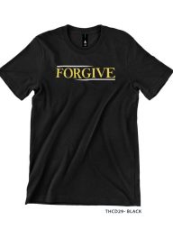 T-Shirt : THCD29 Forgive