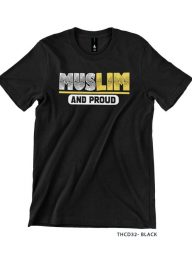 T-Shirt : Muslim and Proud