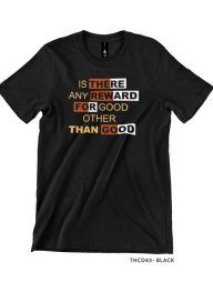 T-Shirt : THCD43 Is there any reward