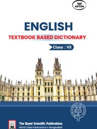 English Textbook Based Dictionary (Class 7)