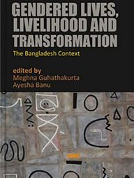 Gendered Lives, Livelihood And Transformation