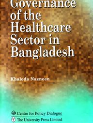 Governance of the Healthcare Sector in Bangladesh