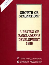 Growth or Stagnation? : A Review of Bangadesh's Development 1996
