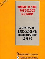 Trends in the Post-Flood Econnomy: A Review of Bangladesh Development 1998-99