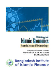 Readings in Islamic Economics:  Foundation and Methodology
