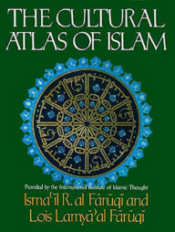 The Cultural Atlas of Islam