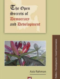 The Open Secrets of Democracy and Development