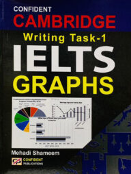 Cambridge Writing Task 1 IELTS Graphs