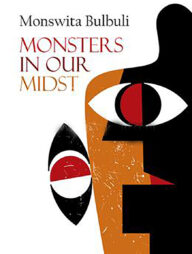 Monsters In Our Midst