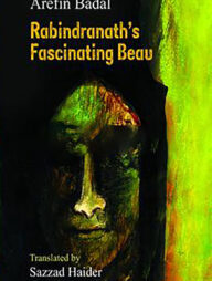 Rabindranth’s Fascinating Beau