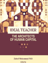 IDEAL TEACHER- THE ARCHITECTS OF HUMAN CAPITAL