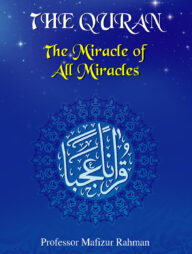 THE QURAN The miracle of All Miracles