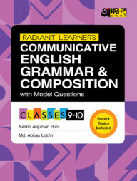 Akkharpatra Radiant Learner's Communicative English Grammar &amp; Composition With Model Questions For Classes 9-10
