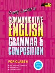Akkharpatra Young Learner's Communicative English Grammar &amp; Composition With Model Questions - Class 6