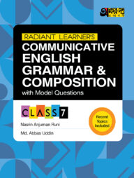 Akkharpatra Radiant Learner's Communicative English Grammar & Composition With Model Questions - Class 7