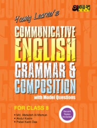 Akkharpatra Young Learner's Communicative English Grammar &amp; Composition With Model Questions - Class 8